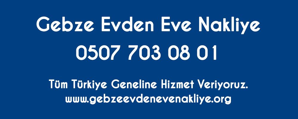 Gebze Şehir İçi Evden Eve Nakliyat