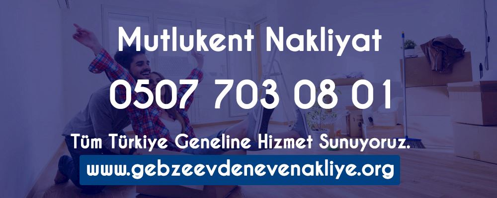 Mutlukent Evden Eve Nakliyat
